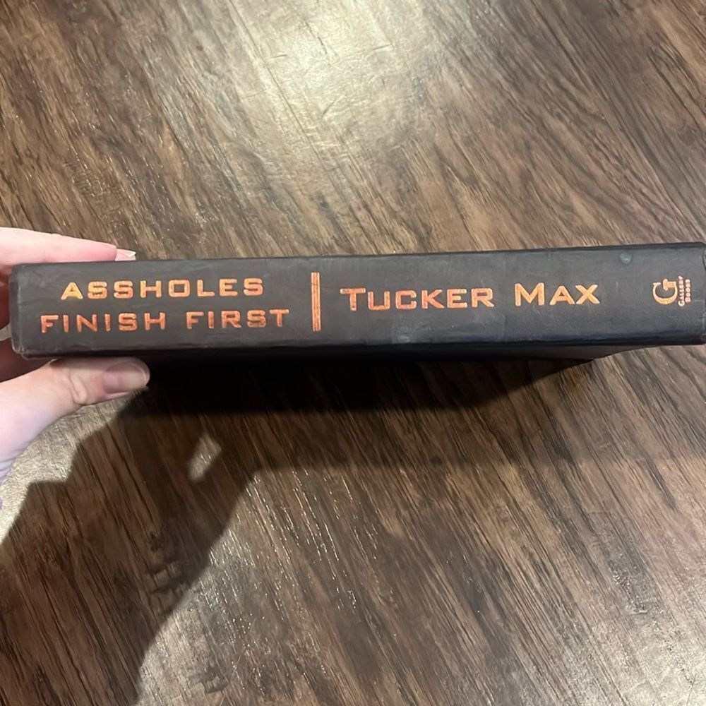 Book: Assholes finish first by Tucker max